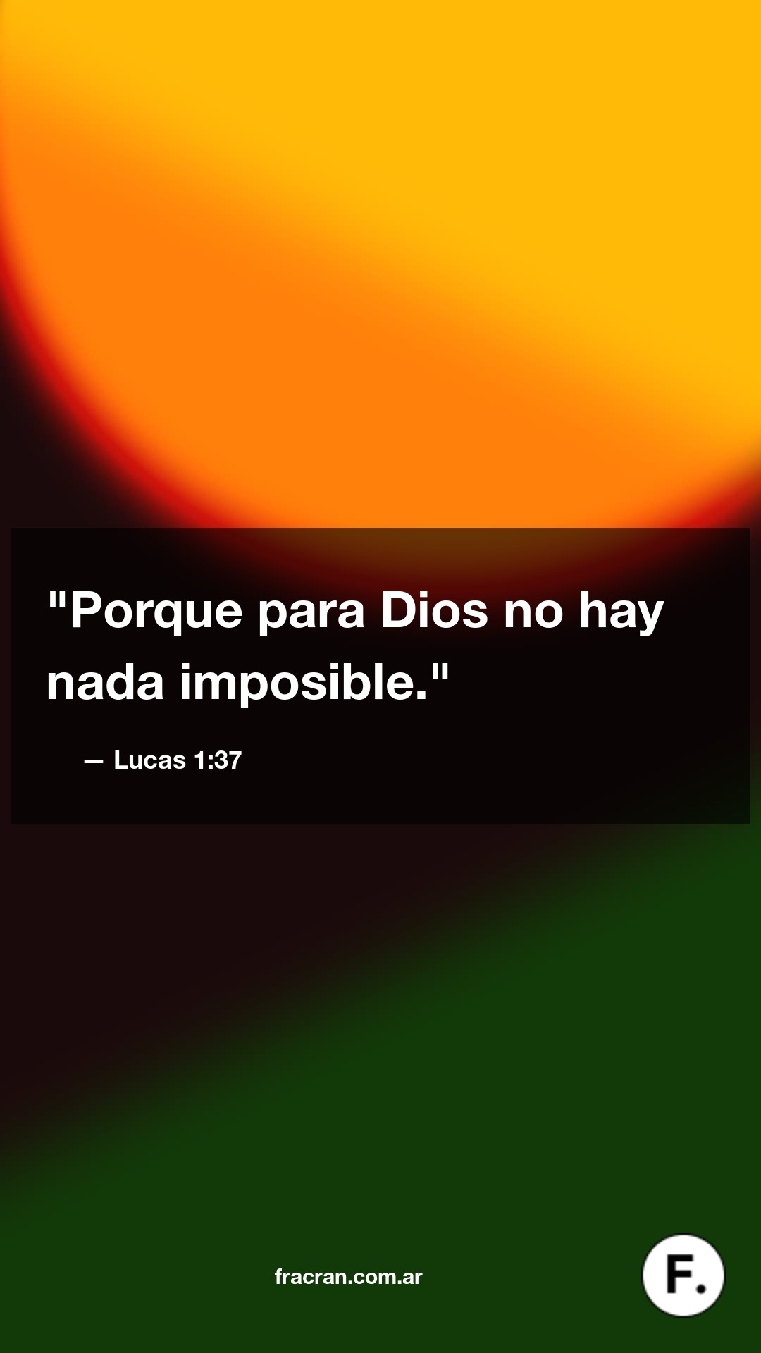 Porque para Dios no hay nada imposible.