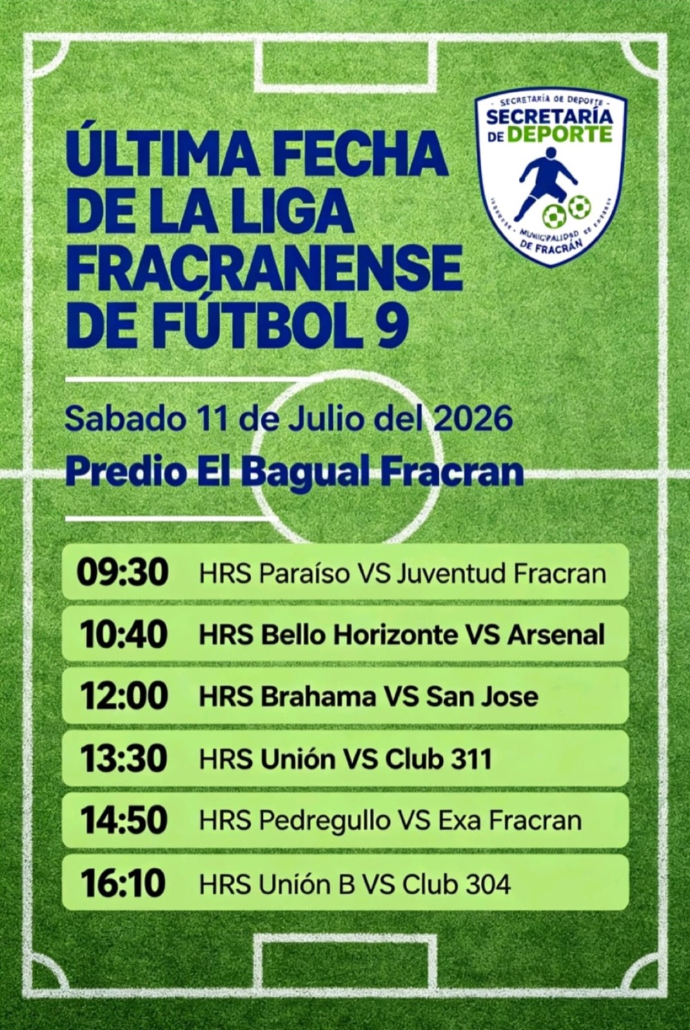 Flyer con los horarios y enfrentamientos de la última fecha de grupos de la Liga Fracranense de Fútbol 9, sábado 11 de julio de 2026 en el predio El Bagual, Fracrán.
